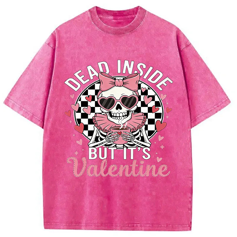 Tokyocanvas Dead Inside But It's Valentine Washed T-Shirt