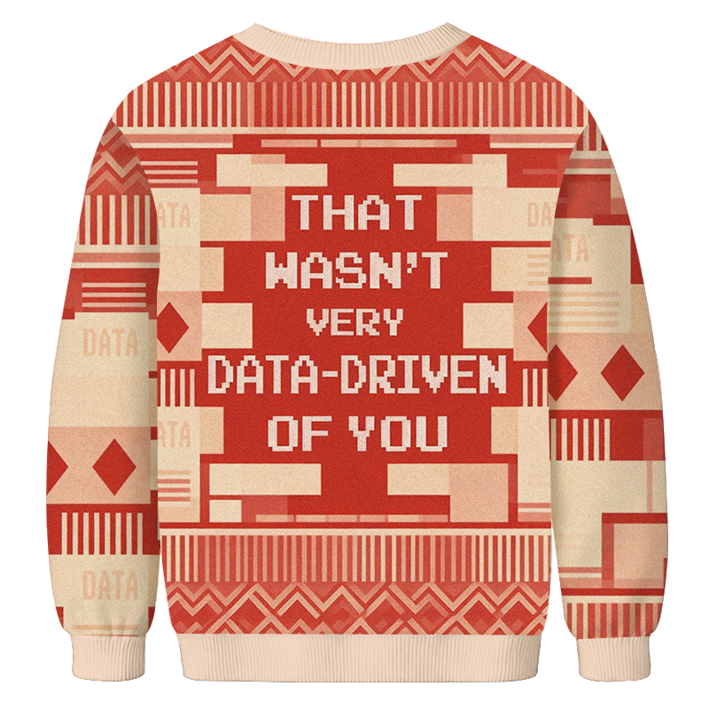 Tokyocanvas Red That Wasn't Very Data Driven Of You Casual Ugly Sweatshirt