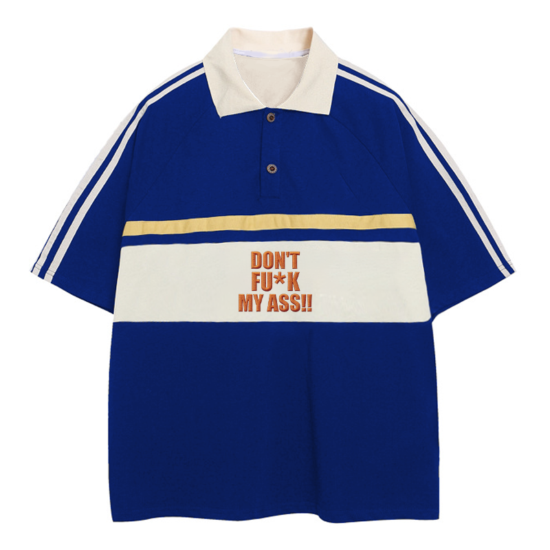 Tokyocanvas Don't Fu*k My Ass Polo Embroidered T-Shirt