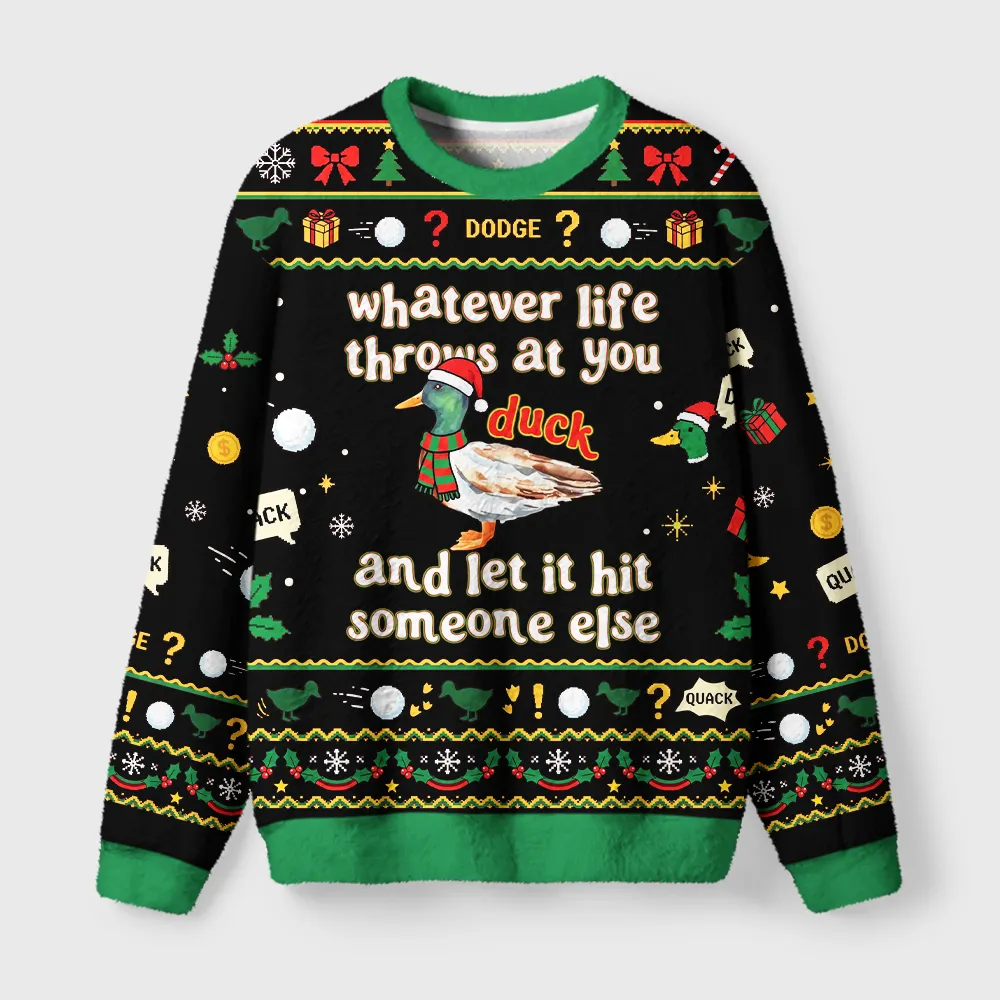 Tokyocanvas Funny Duck Life Trouble Meme Fuzzy Christmas Ugly Sweatshirt