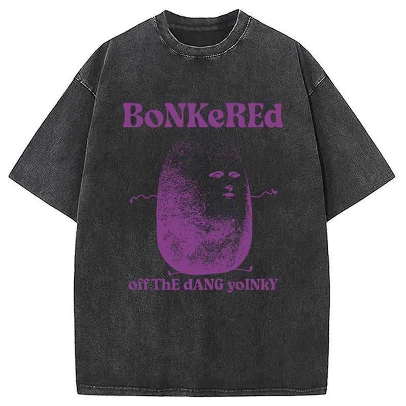 Tokyocanvas Bonkered Off The Dang Yoinky Potato Meme Washed T-Shirt