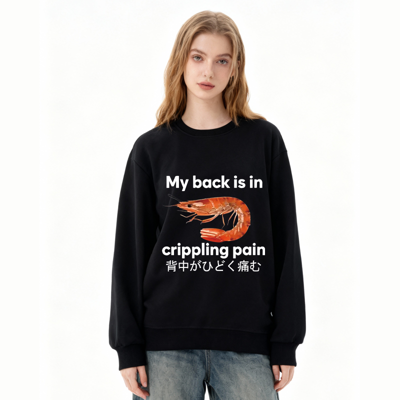 Tokyocanvas My Back Is in Crippling Pain Classic Sweatshirt