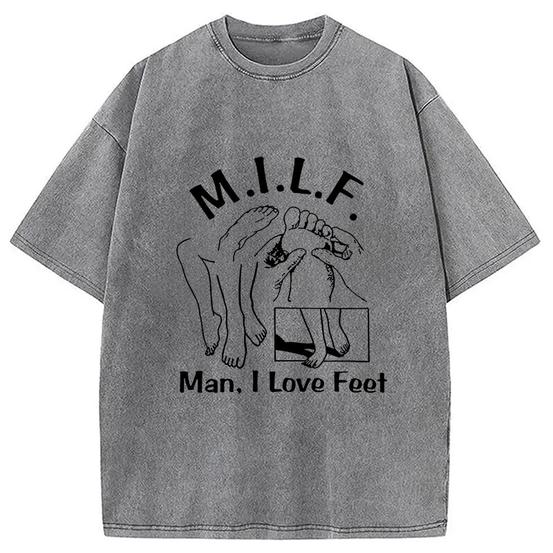 Tokyocanvas MILF Man I Love Feet Washed T-Shirt