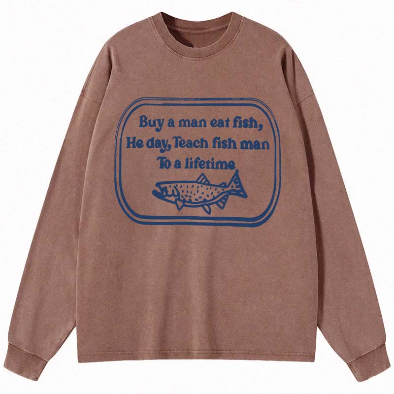 Tokyocanvas Teach fish man To a lifetime Long Sleeve Washed T-Shirt