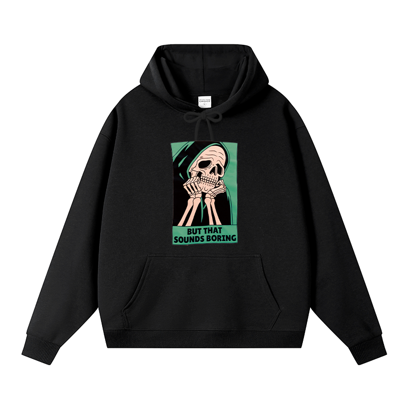 Tokyocanvas But That Sounds Boring Fleece Lined Hoodie