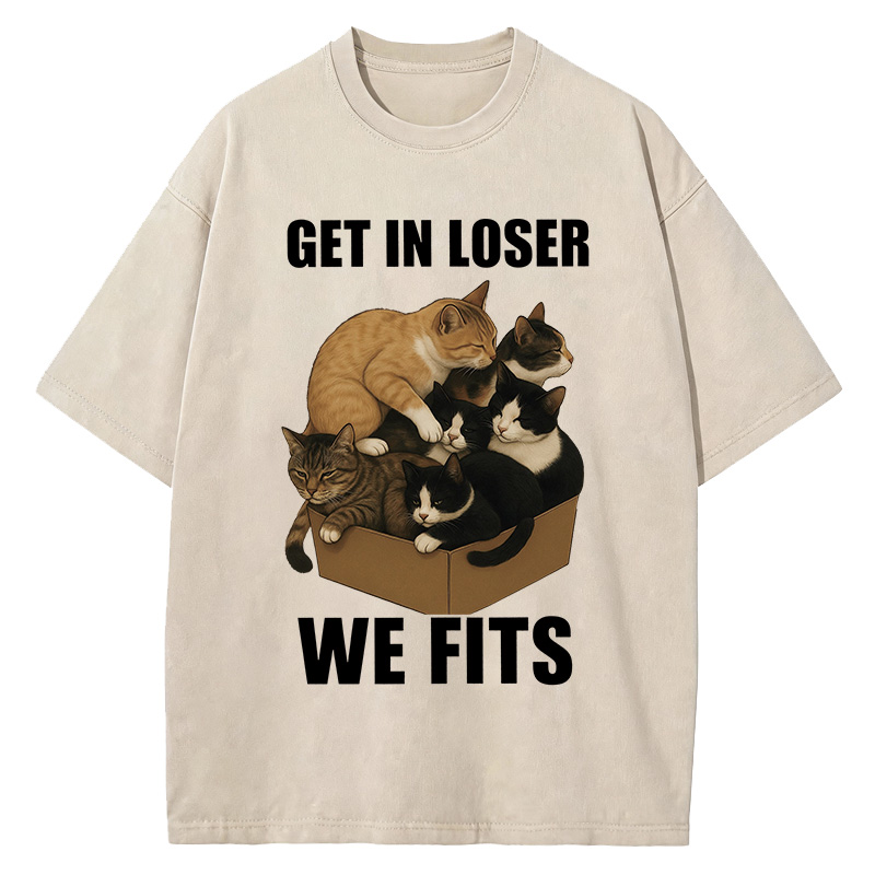 Tokyocanvas Get In Loser We Fits Funny Cat Meme Washed T-Shirt