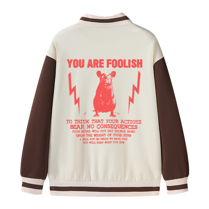Tokyocanvas You Are Foolish Rat Meme Varsity Jacket
