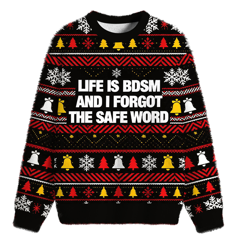 Tokyocanvas Life Is BDSM Fuzzy Christmas Ugly Sweatshirt