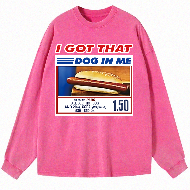Tokyocanvas I Got That Dog In Me Long Sleeve Washed T-Shirt