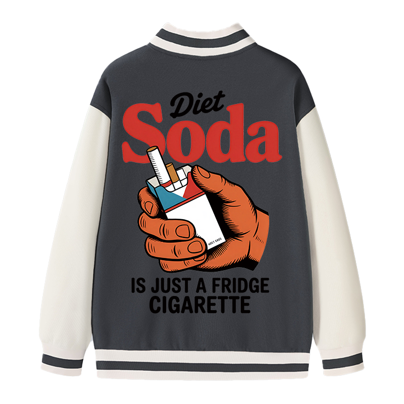 Tokyocanvas Diet Soda Is Just A Fridge Cigarette Funny Varsity Jacket