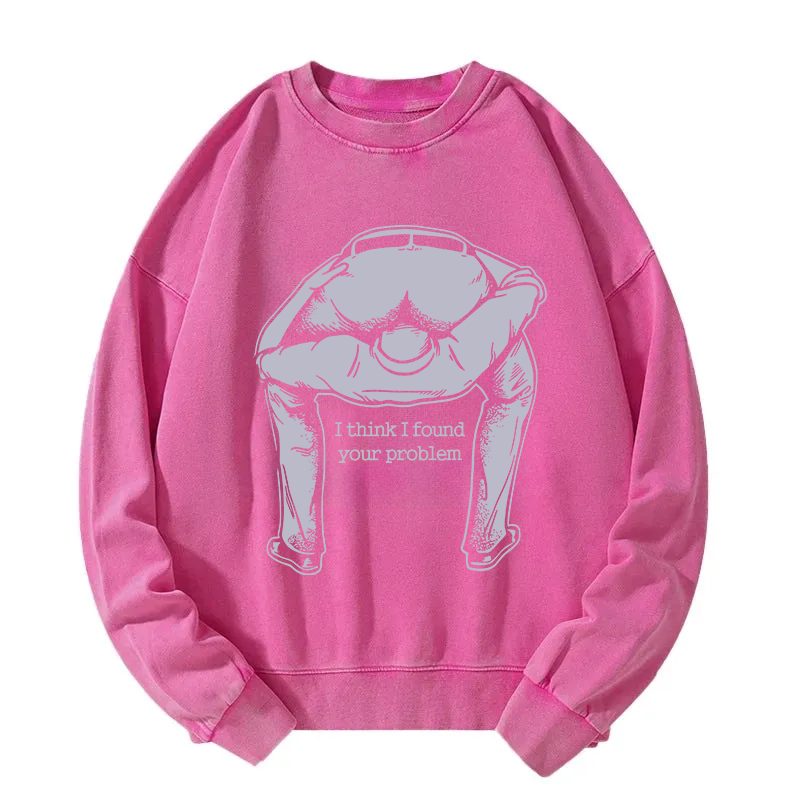 Tokyocanvas I Found Your Problem Washed Sweatshirt