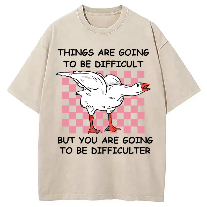 Tokyocanvas Things Are Going To Be Difficult Washed T-Shirt