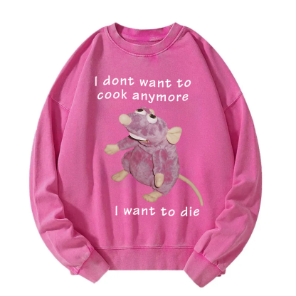 Tokyocanvas I Don't Want To Cook Anymore Washed Sweatshirt