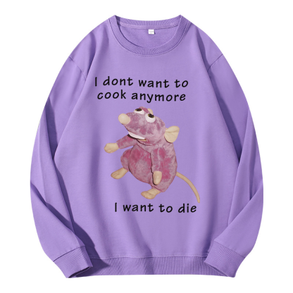 Tokyocanvas I Don't Want To Cook Anymore Classic Sweatshirt