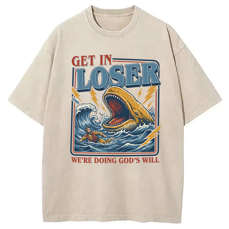 Tokyocanvas Get In Loser We're Doing God's Will Funny Christian Bible Washed T-Shirt
