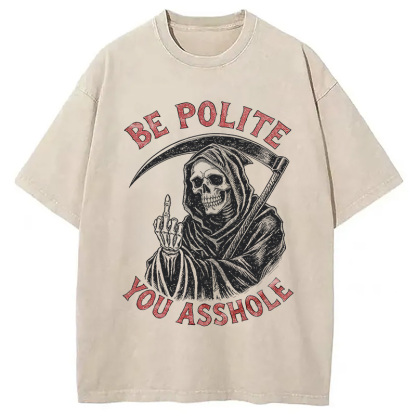 Tokyocanvas Be Polite You Asshole Washed T-Shirt