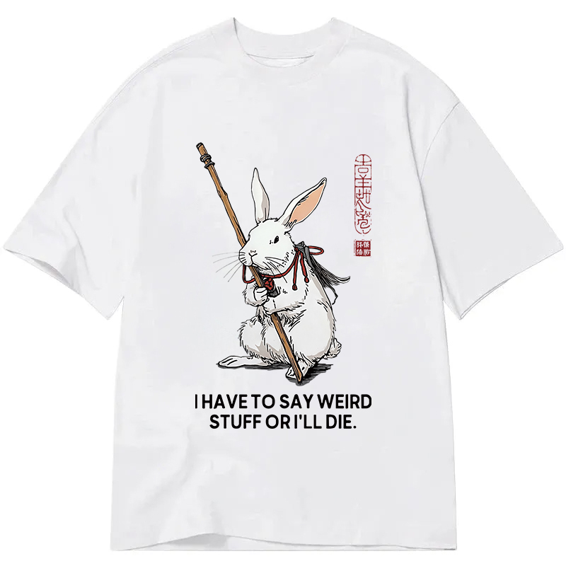 Tokyocanvas Rabbit Gotta Say Weird Classic T-Shirt