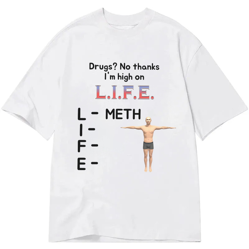 Tokyocanvas High On Life Meth Funny Meme Classic T-Shirt