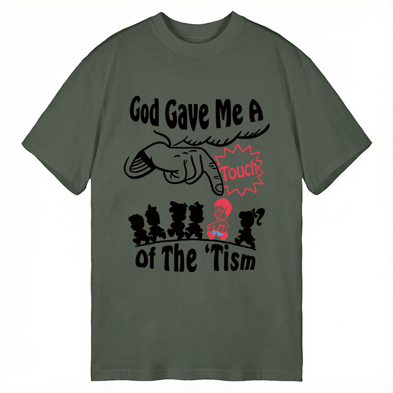 Tokyocanvas God Gave Me A Touch Of The 'Tism Classic T-Shirt