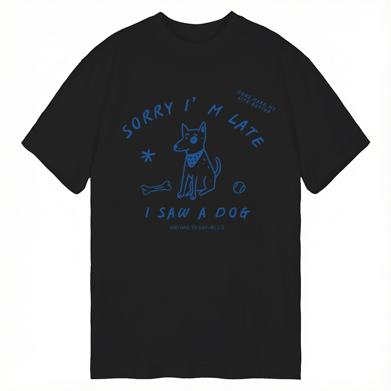 Tokyocanvas Sorry I'm Late I Saw A Dog Classic T-Shirt