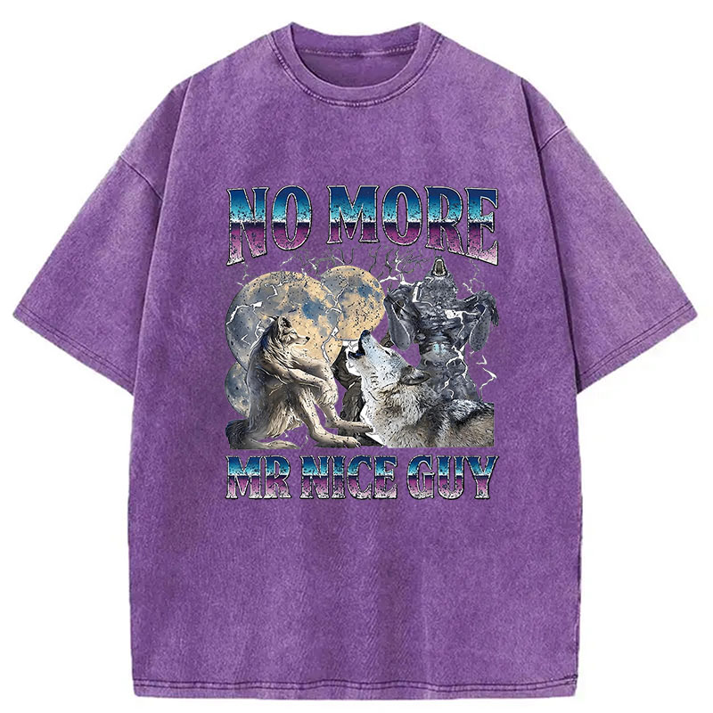 Tokyocanvas No More Mr Nice Guy Alpha Wolf Meme Washed T-Shirt
