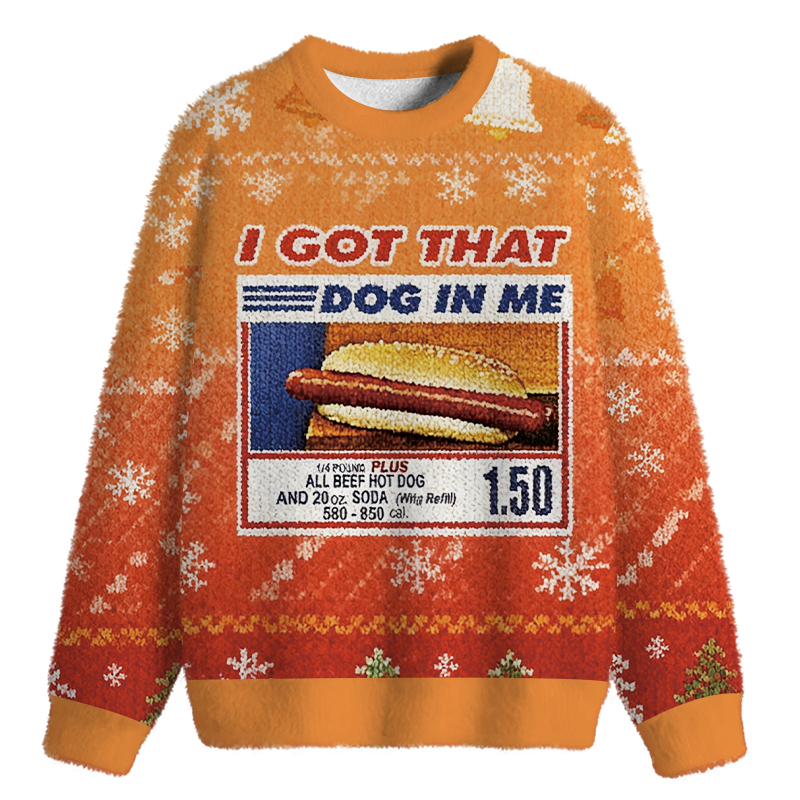 Tokyocanvas I Got That Dog In Me Fuzzy Christmas Ugly Sweatshirt