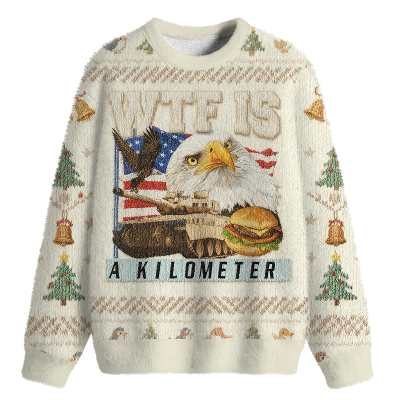 Tokyocanvas WTF Is A Kilometer Meme Fuzzy Christmas Ugly Sweatshirt