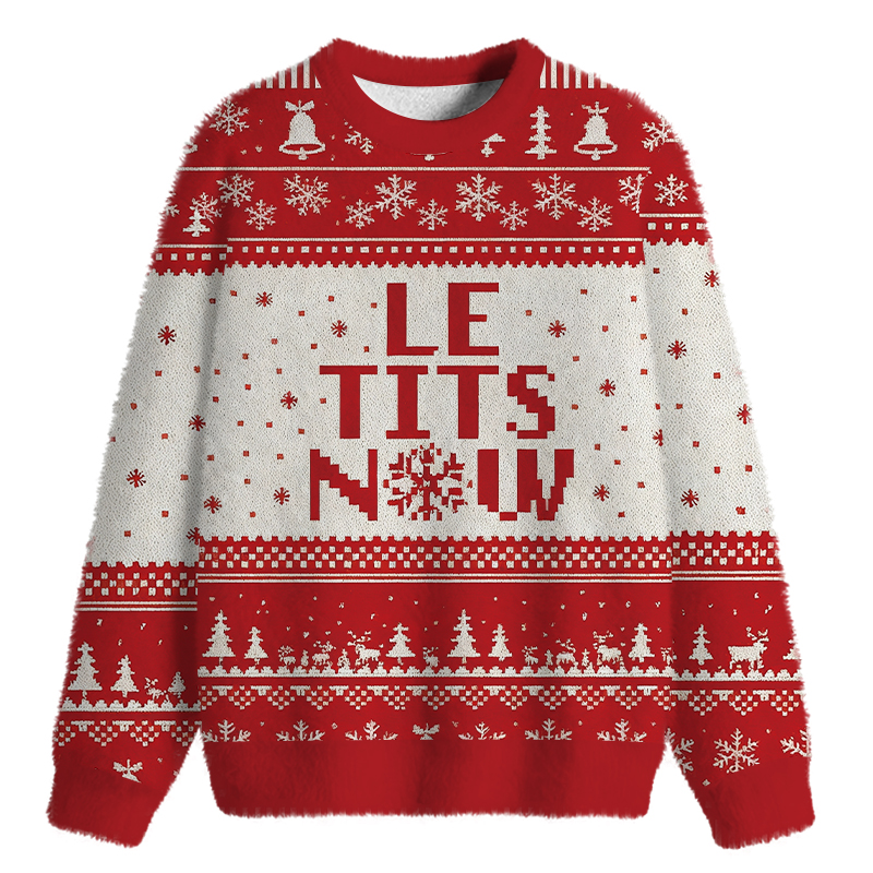 Tokyocanvas Le Tits Now Fuzzy Christmas Ugly Sweatshirt