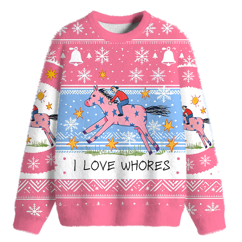 Tokyocanvas I Love Whores Funny Fuzzy Christmas Ugly Sweatshirt