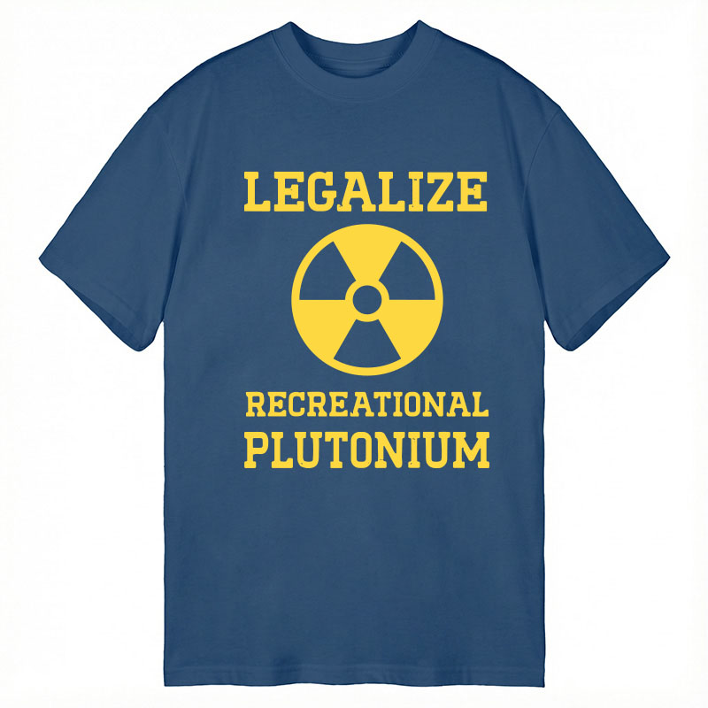 Tokyocanvas Legalize Recreational Plutonium Classic T-Shirt