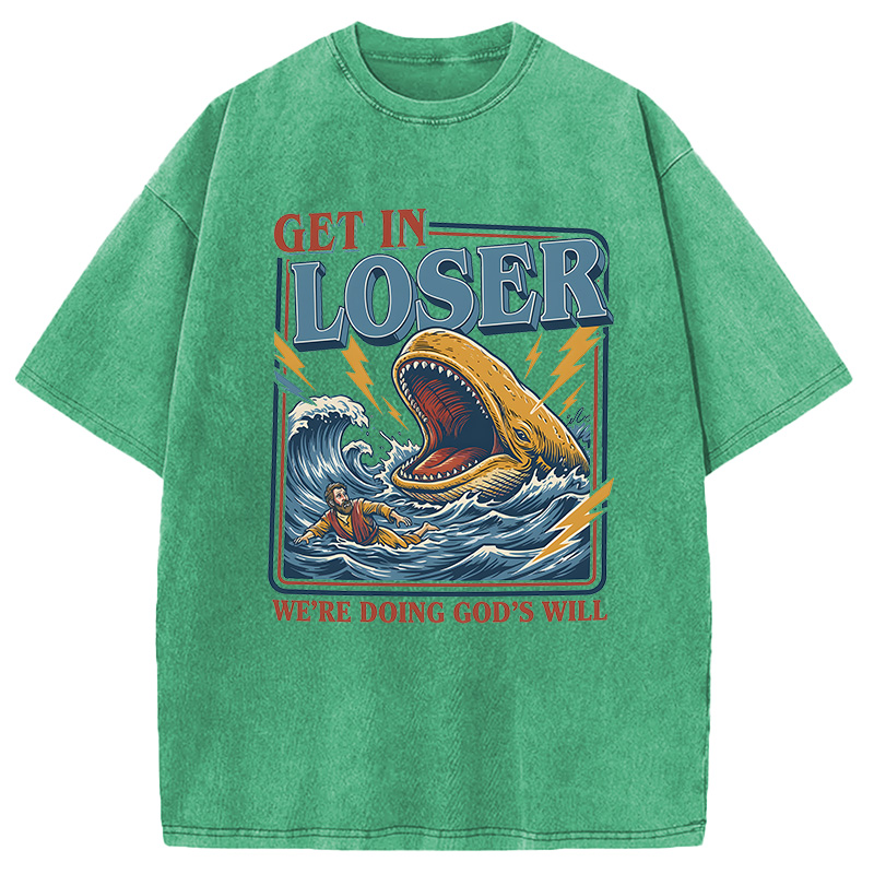 Tokyocanvas Get In Loser We're Doing God's Will Funny Christian Bible Washed T-Shirt
