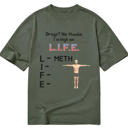 Tokyocanvas High On Life Meth Funny Meme Classic T-Shirt