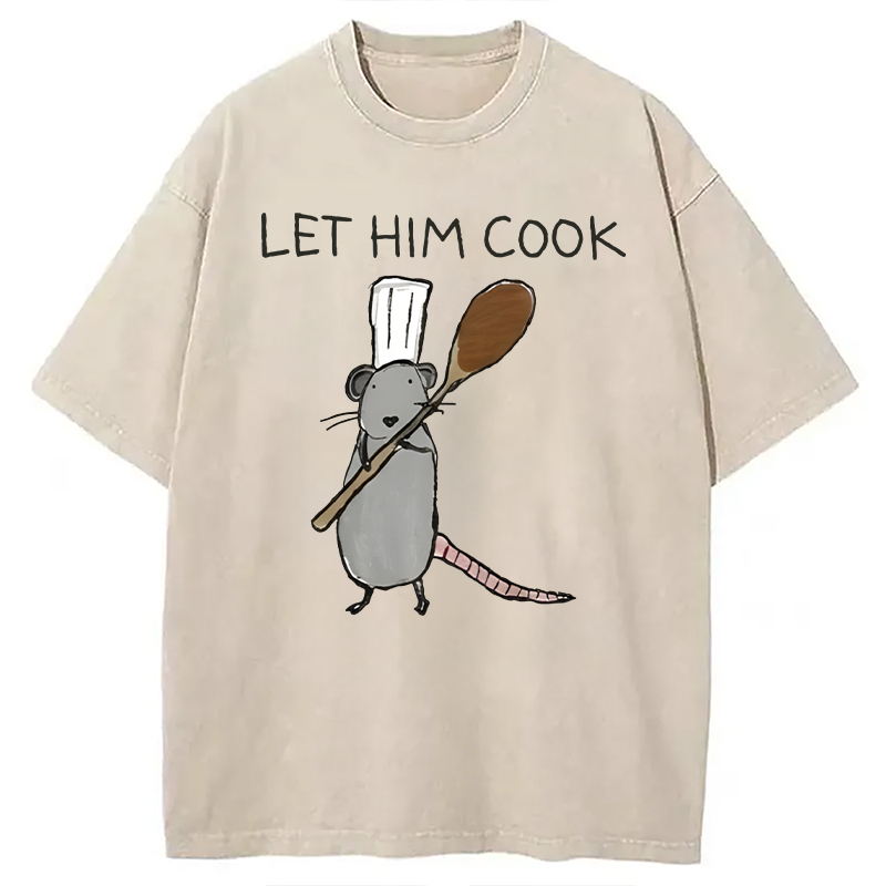 Tokyocanvas Let Him Cook Funny Rat Chef Washed T-Shirt
