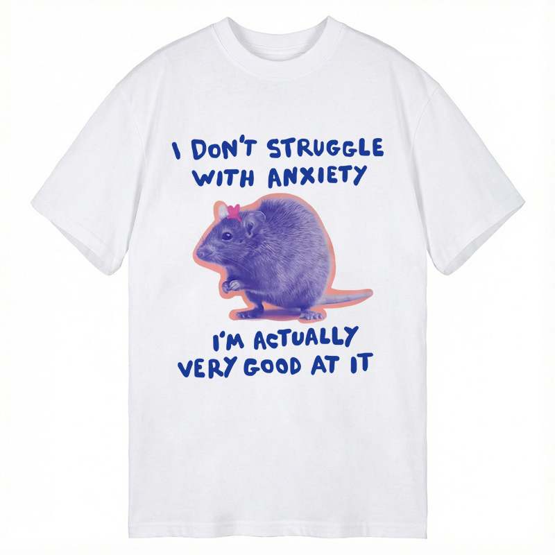 Tokyocanvas I Don't Struggle With Anxiety Classic T-Shirt