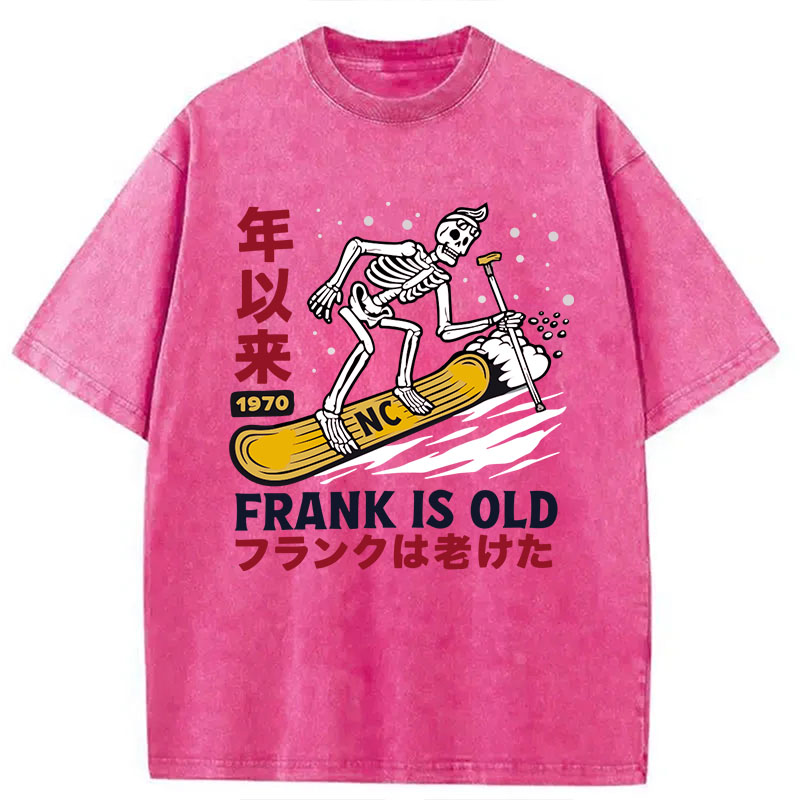 Tokyocanvas Frank Is Old 1970 Skeleton Snowboard Funny Washed T-Shirt