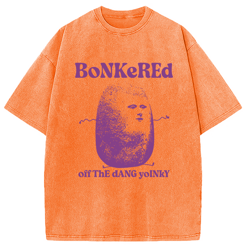 Tokyocanvas Bonkered Off The Dang Yoinky Potato Meme Washed T-Shirt