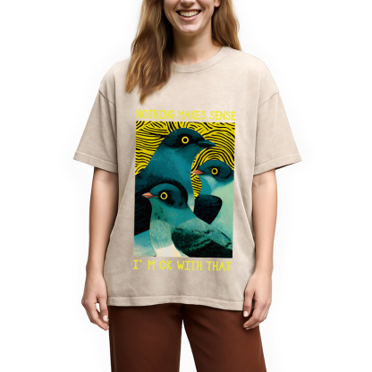 Tokyocanvas Nothing Makes Sense Washed T-Shirt