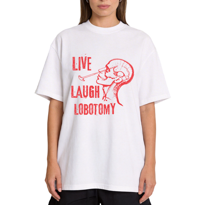 Tokyocanvas Live Laugh Lobotomy Sarcastic Mental Health Meme Classic T-Shirt