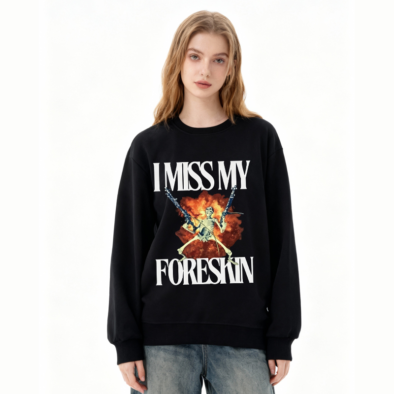 Tokyocanvas I Miss My Foreskin Classic Sweatshirt