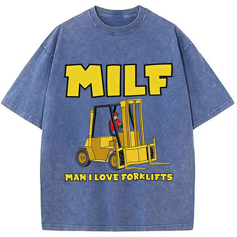 Tokyocanvas MILF Man I Love Forklifts Washed T-Shirt