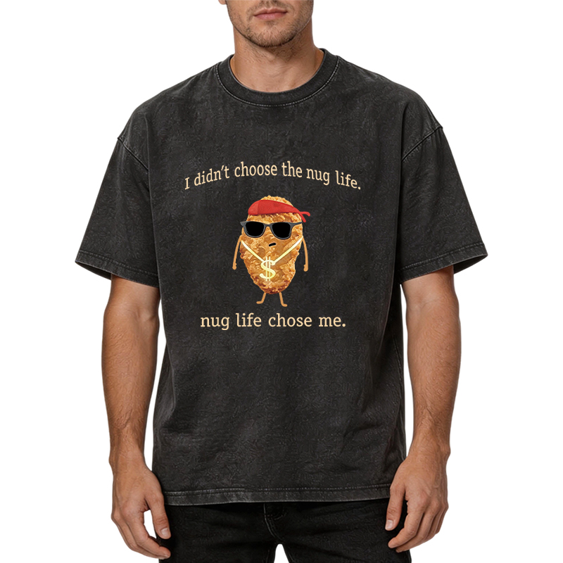 Tokyocanvas I Didn't Choose The Nug Life Washed T-Shirt