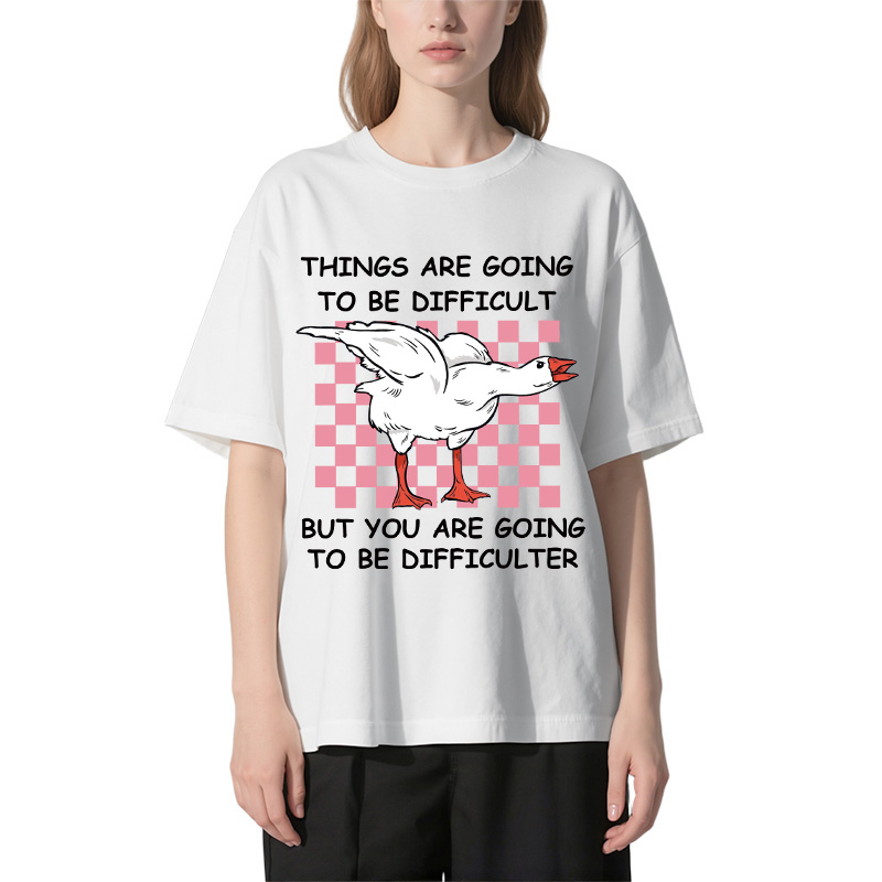 Tokyocanvas Things Are Going To Be Difficult Classic T-Shirt