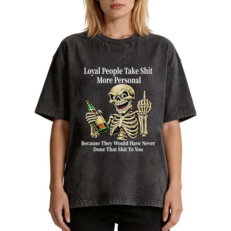Tokyocanvas Loyal People Take Shit Washed T-Shirt