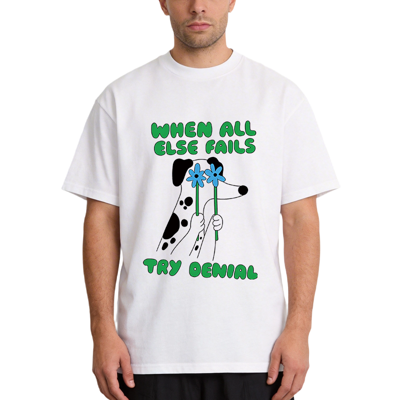 Tokyocanvas When All Else Fails Try Denial Classic T-Shirt