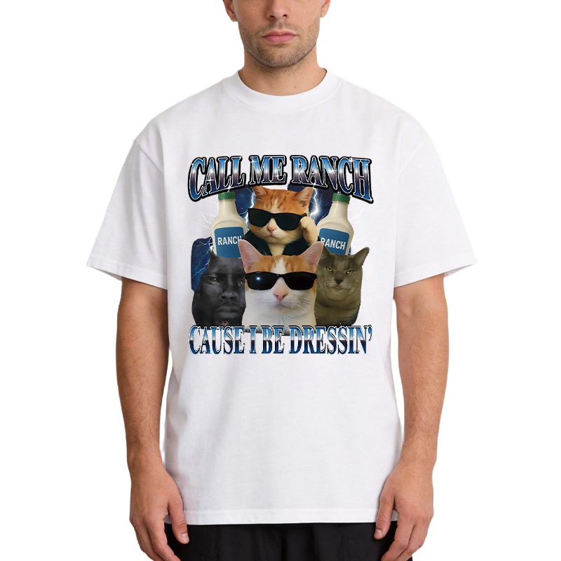 Tokyocanvas Call Me Ranch Cause I Be Dressin' Funny Cat Meme Classic T-Shirt