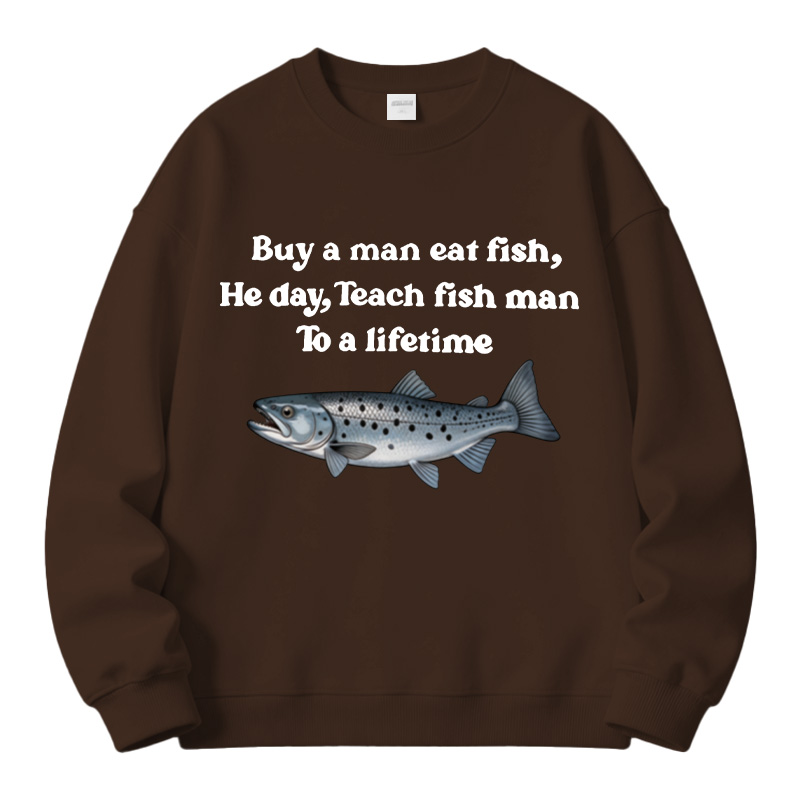 Tokyocanvas Buy A Man Eat Fsh Fleece Lined Sweatshirt