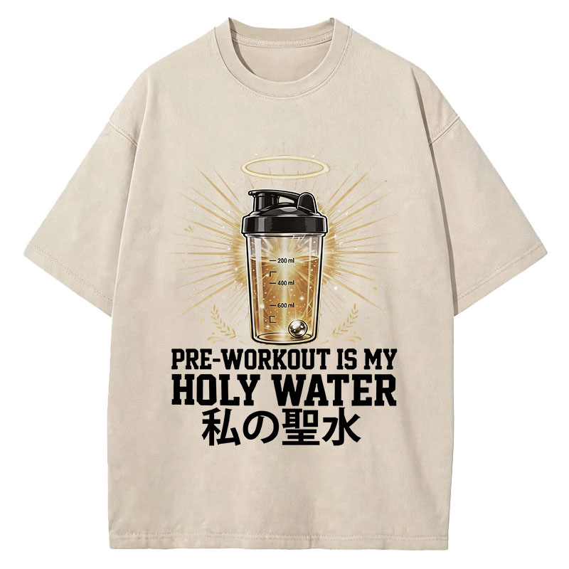 Tokyocanvas Pre-Workout Is My Holy Water Washed T-Shirt