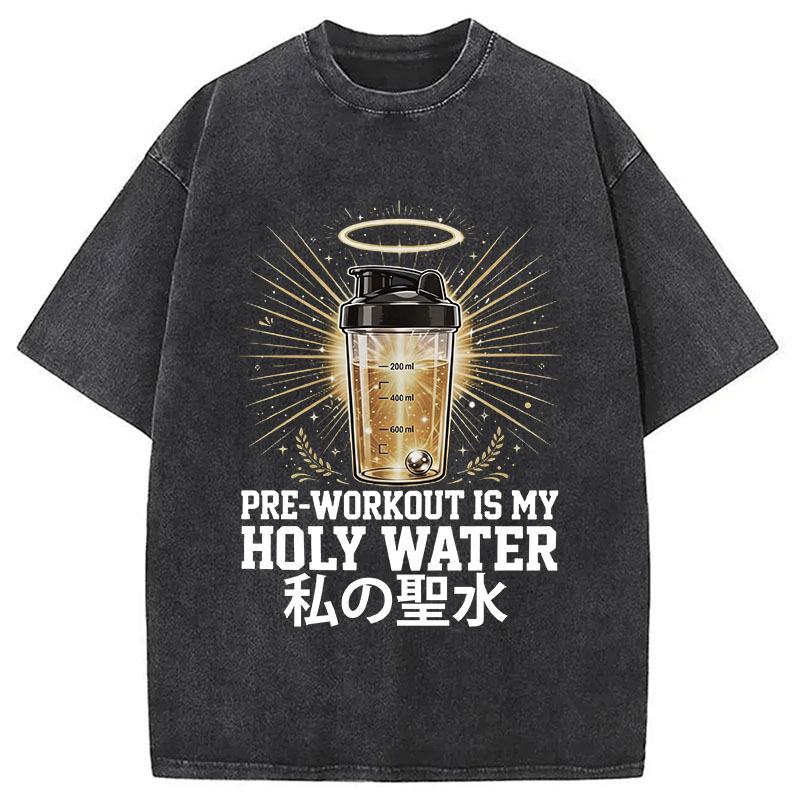 Tokyocanvas Pre-Workout Is My Holy Water Washed T-Shirt