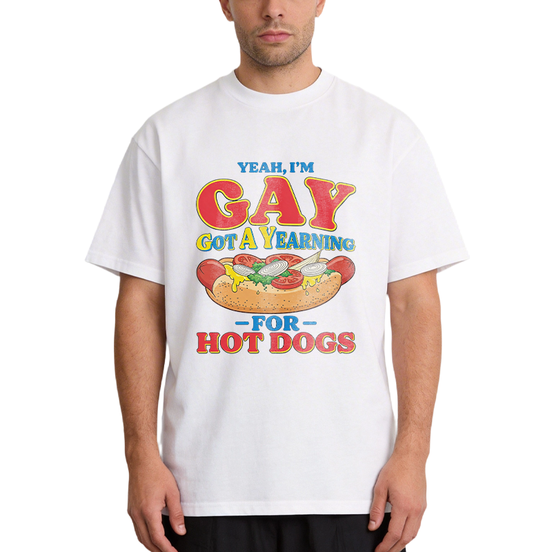 Tokyocanvas Yeah I'm Gay Got A Yearning for Hot Dogs Funny Meme Classic T-Shirt