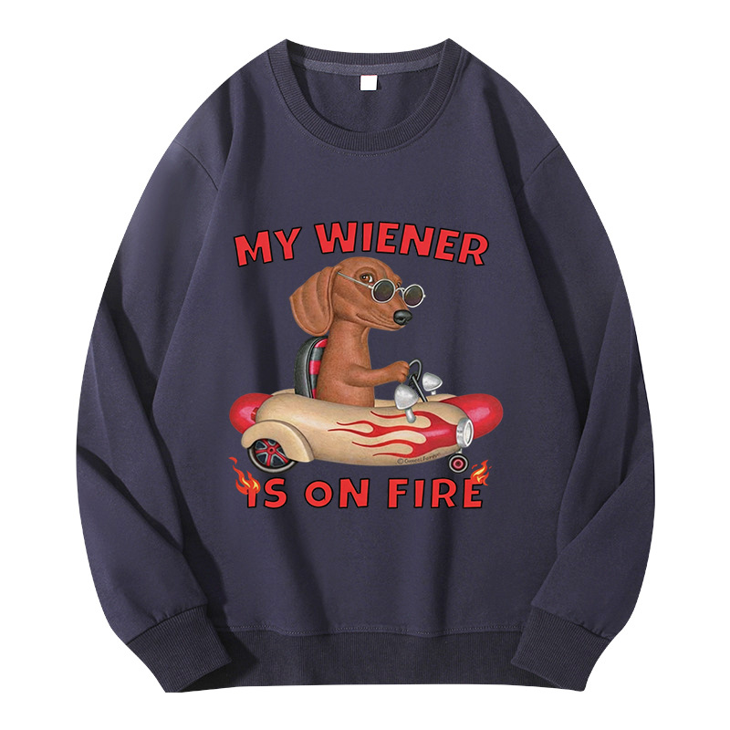 Tokyocanvas My Wiener Is On Fire Funny Dog Classic Sweatshirt